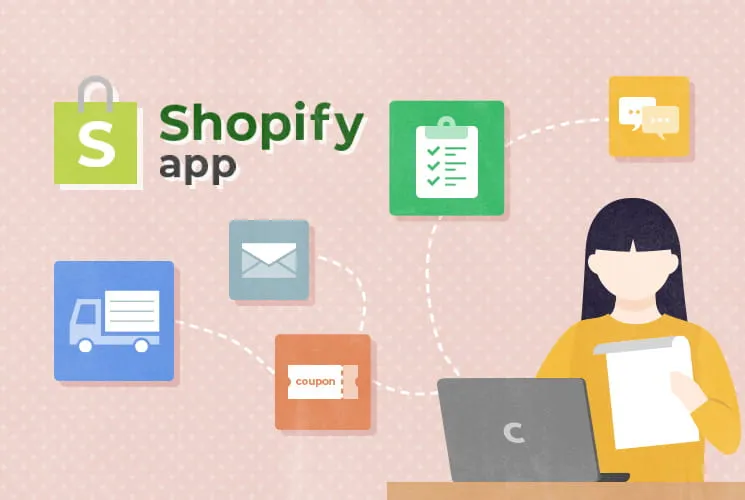 【Shopify】導入すべきアプリ厳選25個を紹介！