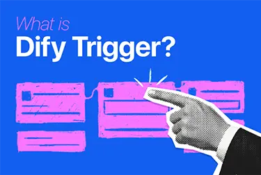 Difyのトリガーとは？ 3種類の使い方と自動化の基本を解説